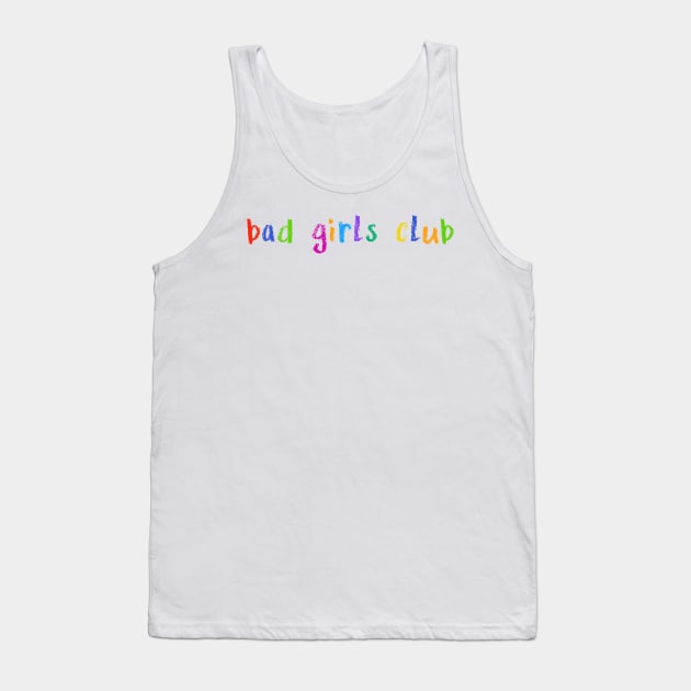 bad girls club Tank Top by NSFWSam